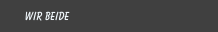 wir beide